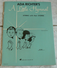 Ada Richter&rsquo;s A LITTLE HYMNAL for Piano,Hymns w/ their stories 1959 VTG Witmark