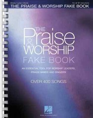 The Praise and Worship Fake Book