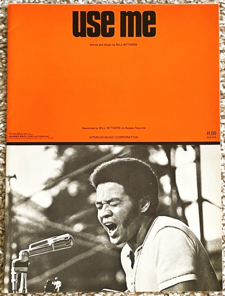 USE ME-BILL WITHERS-SHEET MUSIC-VOCAL-GUITAR-PIANO-1972-PHOTO COVER-12 PAGES