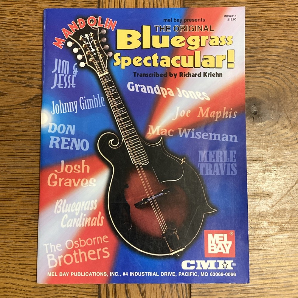 The Original Bluegrass Spectacular MANDOLIN Transcribed by RICHARD KRIEHN MelBay