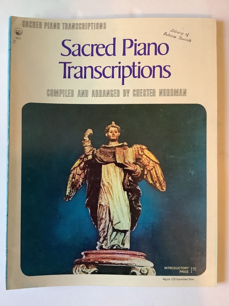 Sacred Piano Transcriptions Compiled and Arranged by Chester Nordman