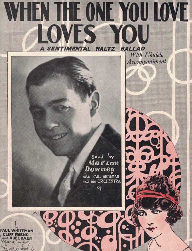 WHEN THE ONE YOU LOVE LOVES YOU Piano Sheet Music, Ukulele Tabs & Lyrics 1924
