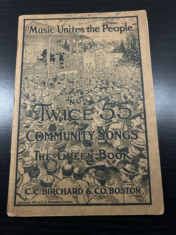 Twice 55 Community Songs No. 2 The Green Book C.C. Birchard Boston 1917 Antique