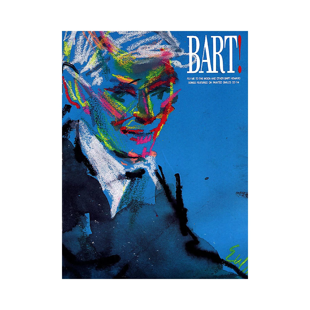 TRO ESSEX Music Group Bart! Songs by Bart Howard Richmond Music ? Folios Series