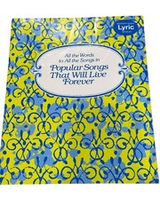 Reader’s Digest Popular Songs That Will Live Forever Lyric Book 1991