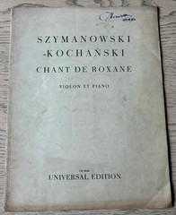 SZYMANOWSKI CHANT DE ROXANE VIOLIN & PIANO SHEET MUSIC (1926) +SOLO AUSTRIA