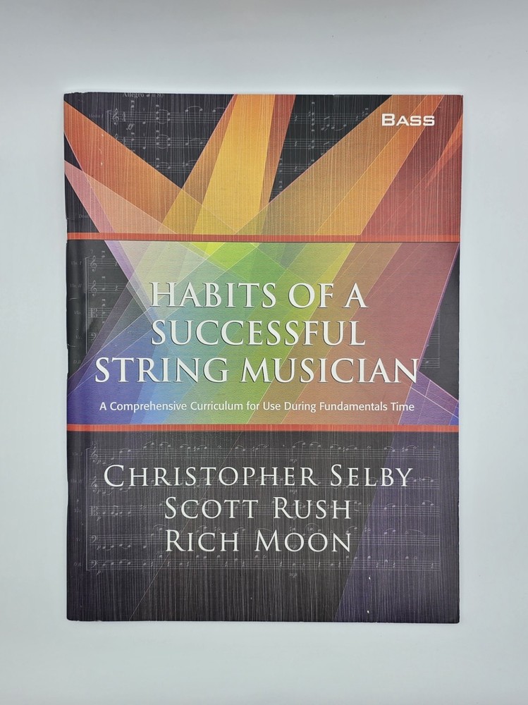 Habits Of A Successful String Musician | C. Selby S. Rush R. Moon | Bass