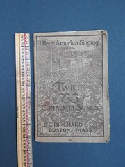 Twice 55 Community Songs I hear America Singing 1919 C C Birchard & Co Boston