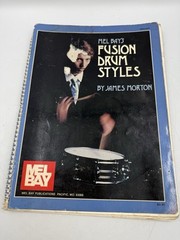 VTG 1982 Mel Bay&rsquo;s Fusion Drum Styles by James Morton Music Instruction Book
