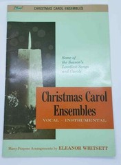 Eleanor Whitsett Christmas Carol Ensembles Lillenas 1963 Vocal Piano Sheet Music