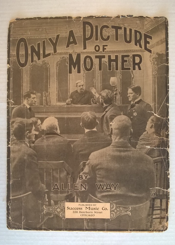 Only A Picture Of Mother Rare 1904 Antique Sheet Music Courtroom Drama Allen Way