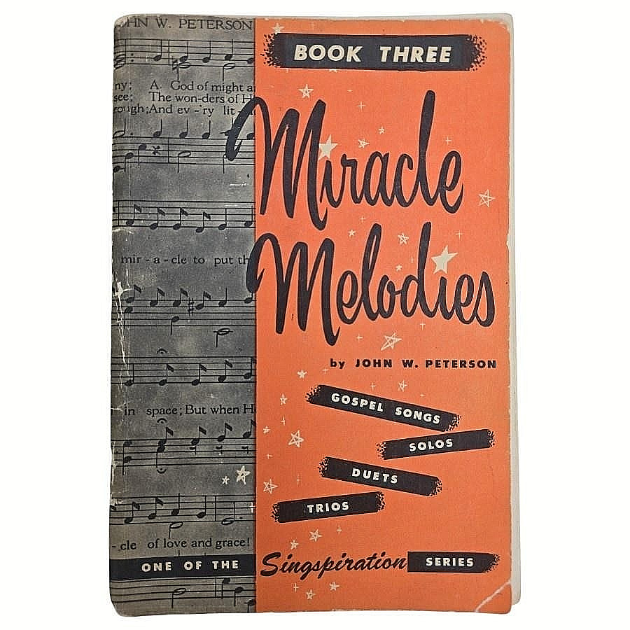 Singspiration Miracle Melodies Book Three Peterson Gospel Christian Songbook Vtg
