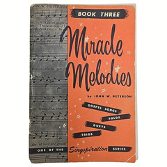 Singspiration Miracle Melodies Book Three Peterson Gospel Christian Songbook Vtg