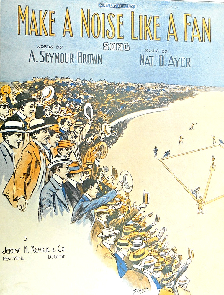 Vintage 1910 Baseball Theme Sheet Music: MAKE A NOISE LIKE A FAN (115 years old)