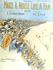Vintage 1910 Baseball Theme Sheet Music: MAKE A NOISE LIKE A FAN (115 years old)