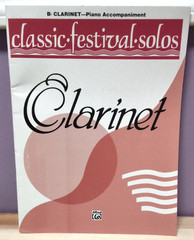 Classic Festival Solos Songbook ~ Piano Accompaniment for Bb Clarinet ~ NEW