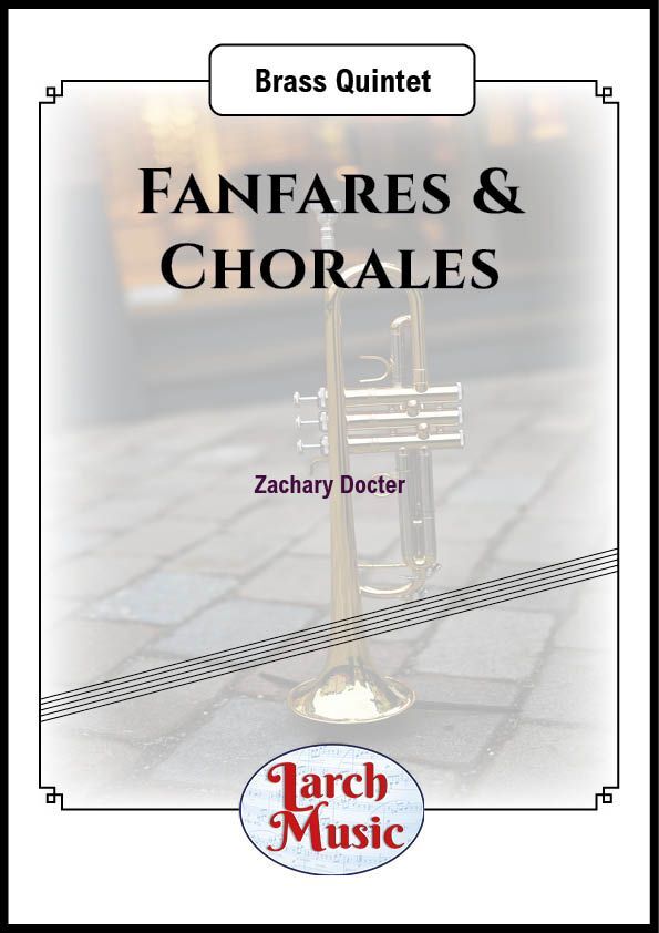 Fanfares & Chorales – Brass Quintet Full Score & Parts – LM594