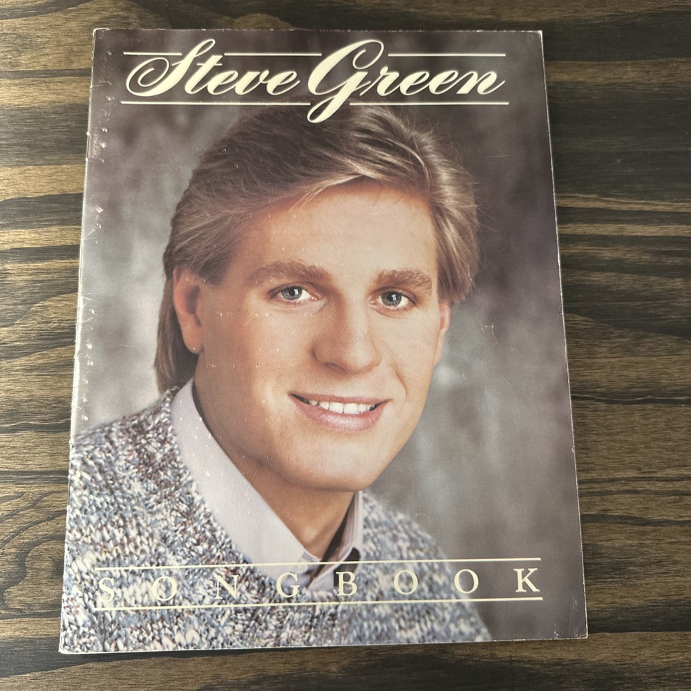 Steve Green – 1984 Sparrow Birdwing Music – Gospel Songbook Piano/Vocal/Guitar