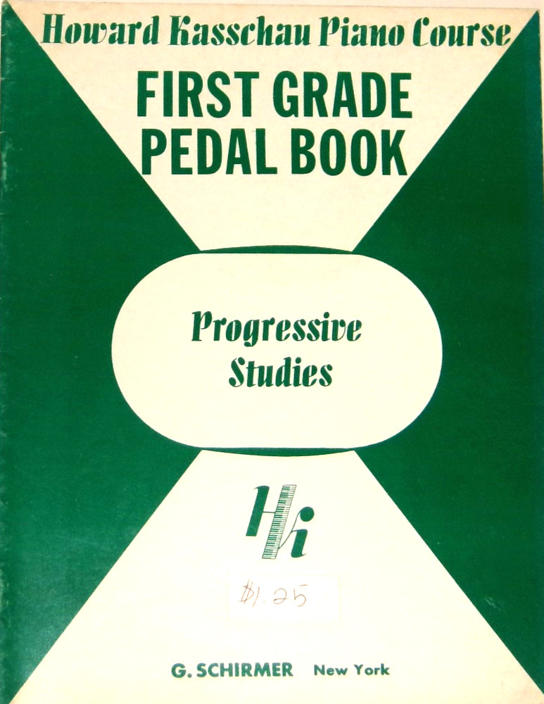 First Grade Pedal Book : Progressive Studies Howard Kasschau Piano 1959 NF-