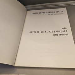 Inside Improvisation Series, Vol. 6: Developing a Jazz Language: For All Inst…