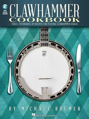 Clawhammer Cookbook Sheet Music Tools Techniques and Recipes NEW 000118354