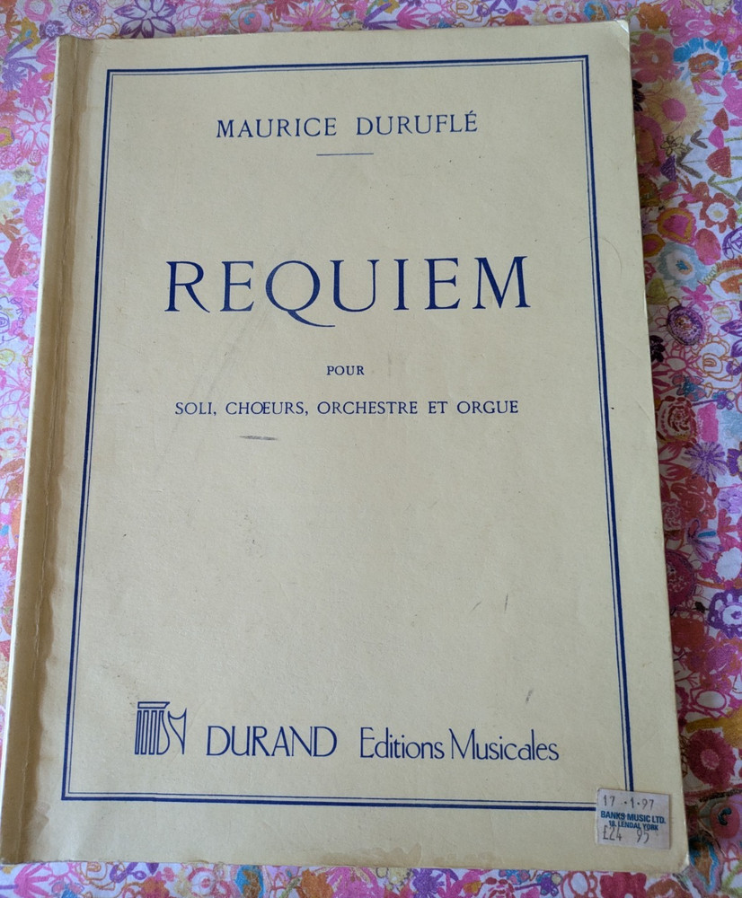Maurice Durufle Reqiuem Vocal/Organ Score Durand editions Musicales