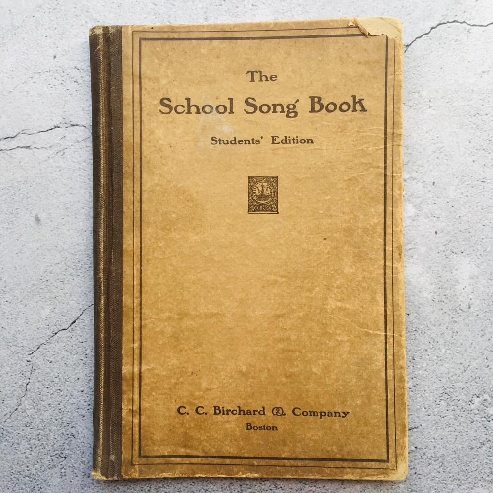 The School Song Book Antique Sheet Music Students Edition 1913