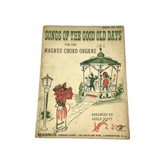SONGS OF THE GOLD OLD DAYS Sheet Music 1960 For The Magnus Chord Organs Book 103