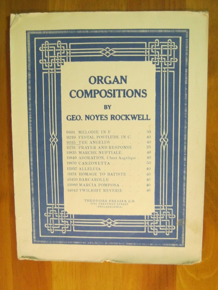 The Angelus Geo Noyes Rockwell Organ Composition Theodore Presser 1914