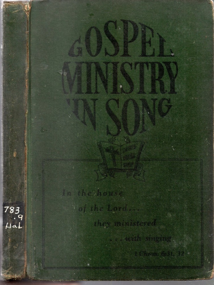 GOSPEL MINISTRY IN SONG Hymnal 1940 HC Gospel Music Songbook Pilgrim Publ XLib