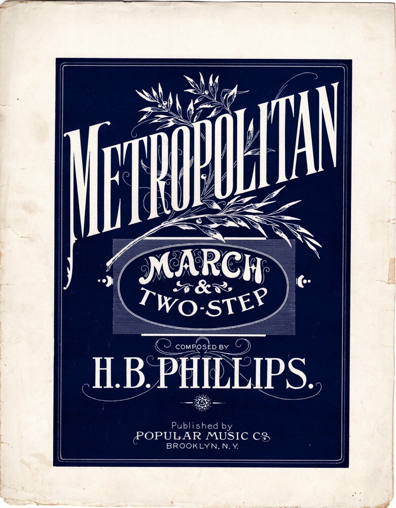 Metropolitan March & Two-Step, H. B. Phillips, Antique sheet music, 1901