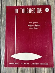 Vintage 1963 He Touched Me Sheet Music Words and Music by William J Gaither