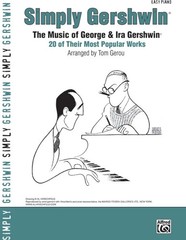 Simply Gershwin: The Music of George and Ira Gershwin: 20 of Their Most Popul…