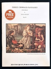 Max Reger Three Chorale Fantasies Op 52 Organ Sheet Music Masters M2463