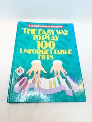 Easy Way To Play 100 Unforgettable Hits Reader&rsquo;s Digest Songbook Keyboard