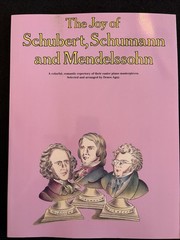 The Joy of Schubert Schumann and Mendelssohn Denes Agay Piano Sheet Music Book