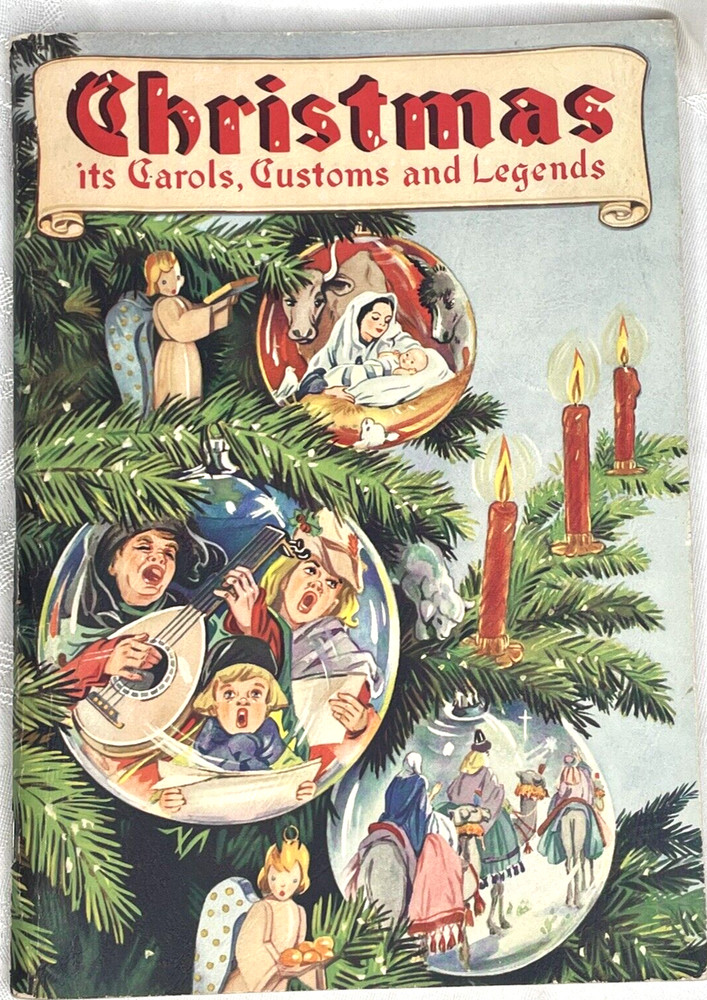 1948 Christmas Its Carols Customs and Legends R. Heller 112p Music 70 carols Vtg