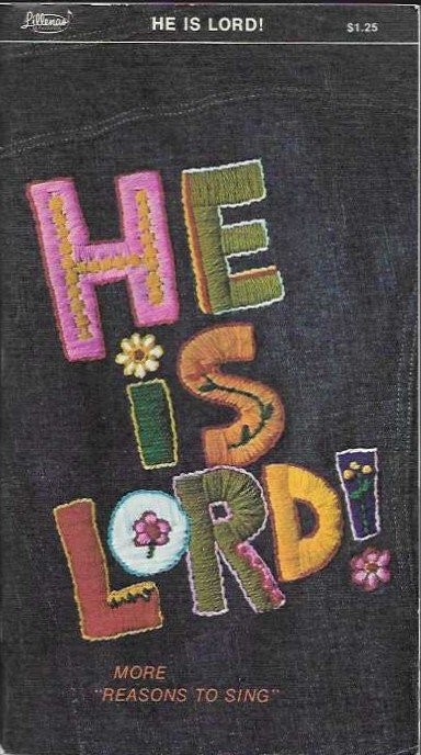 He Is Lord! Sheet Music Lillenas Hymn More Reasons to Sing Songbook