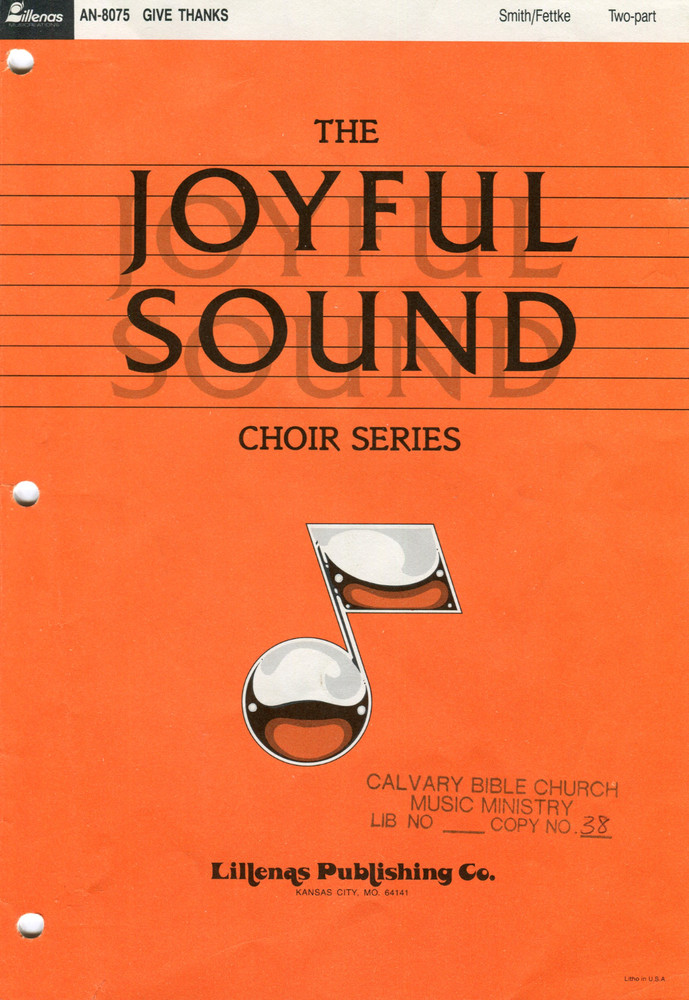 The Joyful Sound Choir Series: GIVE THANKS Smith/Fettke Two-Part Sheet Music