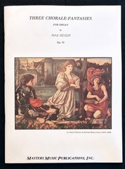 Max Reger Three Chorale Fantasies Op 52 Organ Sheet Music Masters M2463