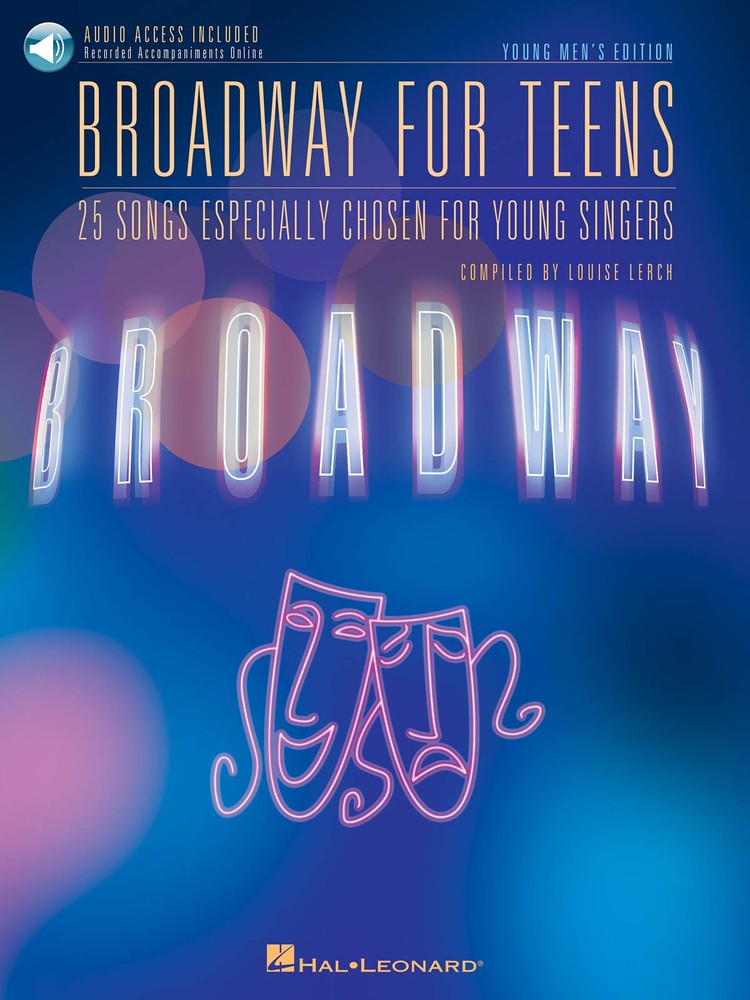 Broadway for Teens Young Men Vocal Sheet Music Sing-Along Song Book Online Audio