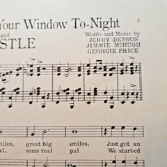 Music Sheet ILL STAND BENEATH YOUR WINDOW TONIGHT & WHISTLE © 1922 Georgie Price
