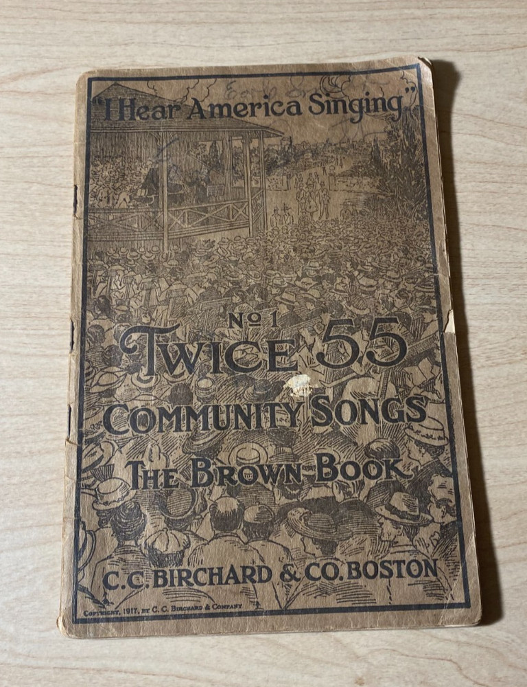 ANTIQUE TWICE 55 COMMUNITY SONGS No.1 The Brown Book SC 1917 C.C. Birchard & Co.