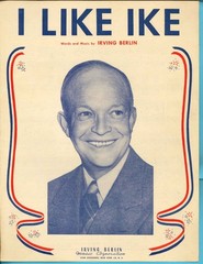 Irving BERLIN: I LIKE IKE – Dwight D. Eisenhower – 1952 Presidential Campaign