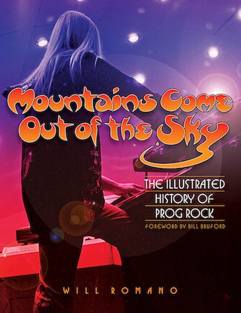 Mountains Come Out of the Sky – The Illustrated History of Prog Rock
