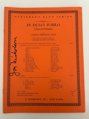 In Dulci Jublio for Concert Band Composed/Transcribed JS Bach/Goldman Full Score