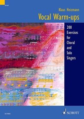 Klaus Heizmann: Vocal Warm-Ups | 200 Exercises for Solo Singers and Choirs |…