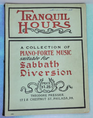 Tranquil Hours Collection Piano-Forte Music Sabbath Diversion 1901 Theodore