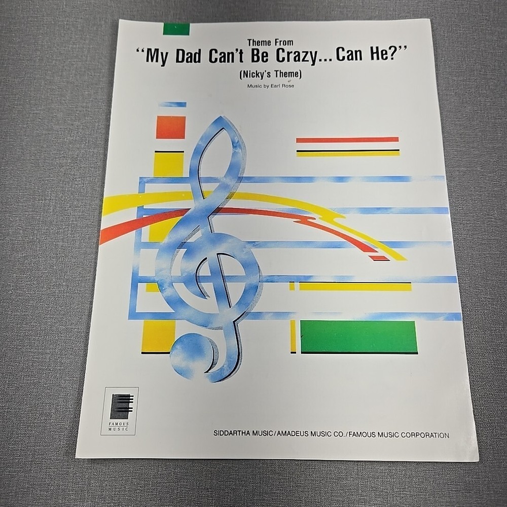 My Dad Can&rsquo;t Be Crazy, Can He? By Earl Rose 1989 Vintage Sheet Music Nicky Theme