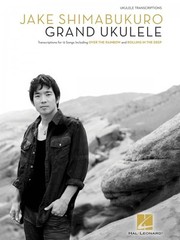 Jake Shimabukuro Grand Ukulele Sheet Music Ukulele Book NEW 000119243